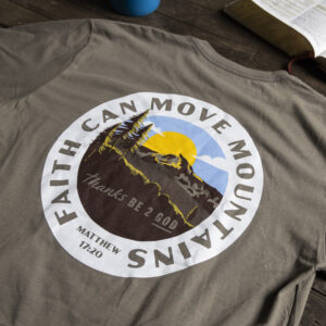 Faith Can Move Mountains